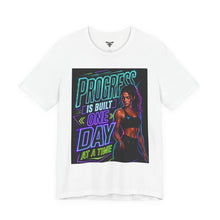 Cargar imagen en el visor de la galería, Motivational Fitness T-Shirt — "Progress Is Built One Day At A Time"