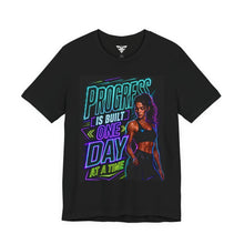 Cargar imagen en el visor de la galería, Motivational Fitness T-Shirt — "Progress Is Built One Day At A Time"